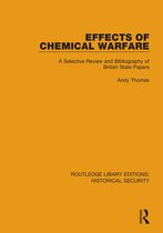 Routledge Library Editions: Historical Security- Effects of Chemical Warfare
