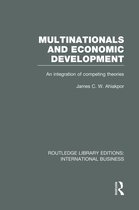 Routledge Library Editions: International Business- Multinationals and Economic Development (RLE International Business)