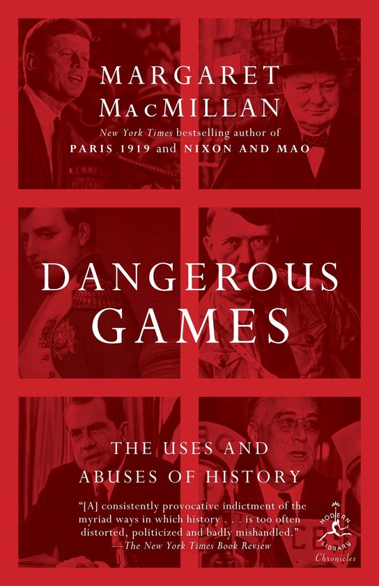 Boekomslag van 'Dangerous Games' door Margaret MacMillan met foto's van historische figuren.