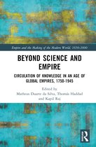 Empire and the Making of the Modern World, 1650-2000- Beyond Science and Empire