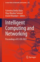 Lecture Notes in Networks and Systems 632 - Intelligent Computing and Networking