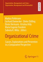 Organization, Management and Crime - Organisation, Management und Kriminalität - Organizational Crime