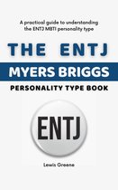 The ENTJ Myers Briggs Personality Type Book