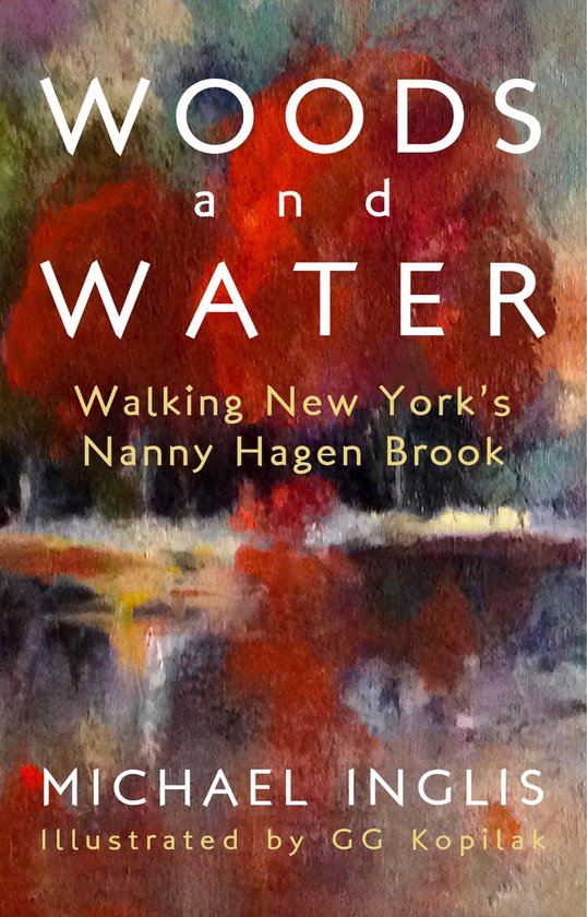 Woods and Water (ebook), Michael Inglis 9798988107910 Boeken
