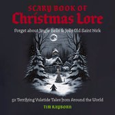 The Scary Book of Christmas Lore