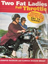 Two Fat Ladies, Full Throttle