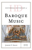 Historical Dictionaries of Literature and the Arts - Historical Dictionary of Baroque Music
