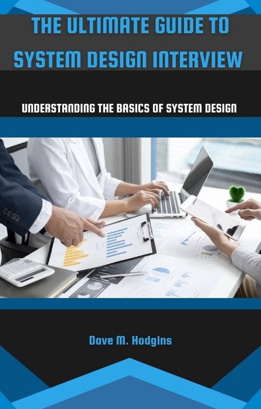 THE ULTIMATE GUIDE TO SYSTEM DESIGN INTERVIEW (ebook), Dave M. Hodgins