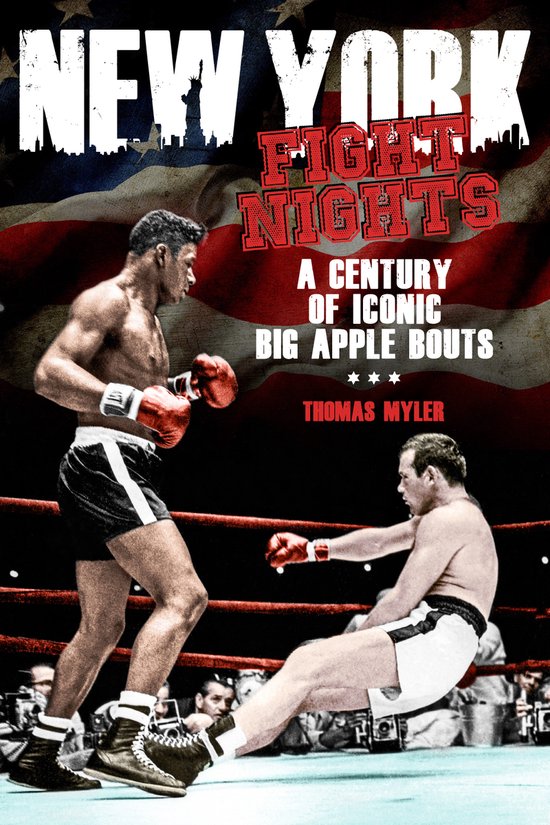 New York Fight Nights: A Century of Iconic Big Apple Bouts - cover