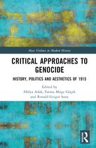 Mass Violence in Modern History- Critical Approaches to Genocide
