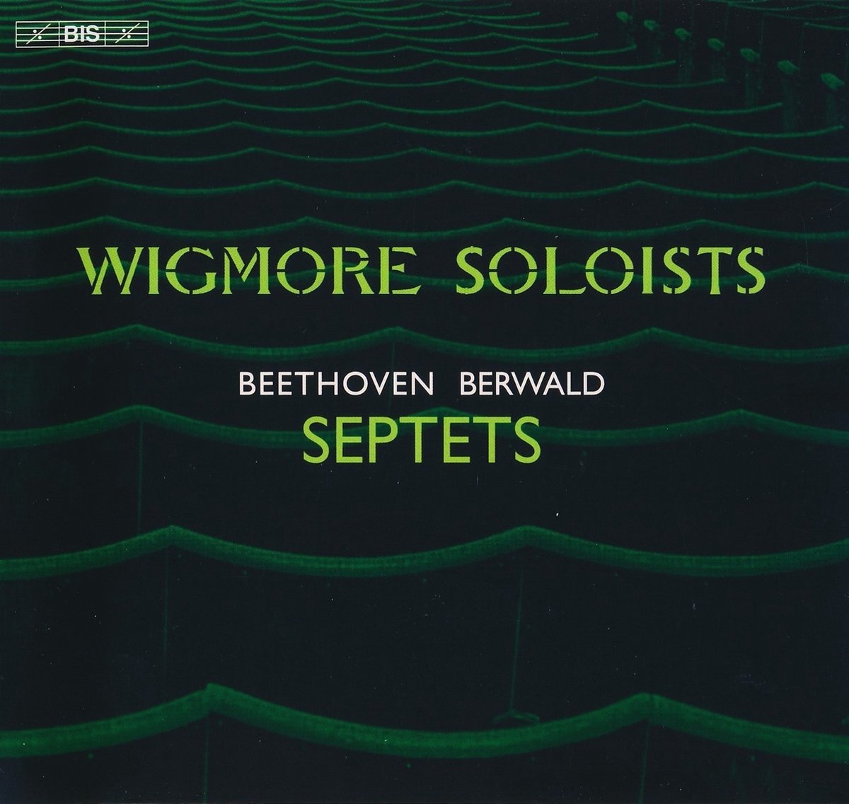 Wigmore Soloists - Septets (Hybrid SACD)