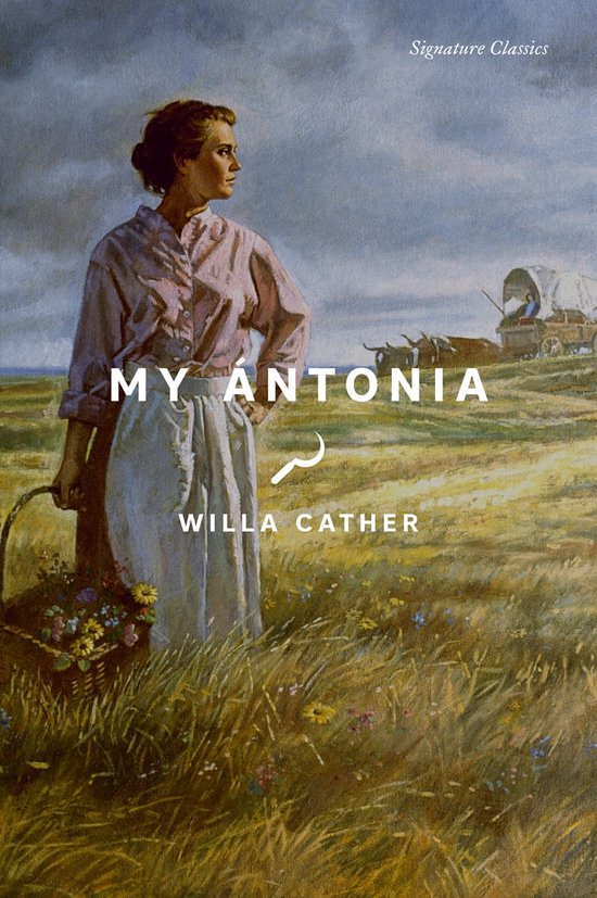 Signature Classics My Ántonia (ebook), Willa Cather 9781435173217