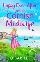 The Cornish Midwife Series 8 - Happy Ever After for the Cornish Midwife