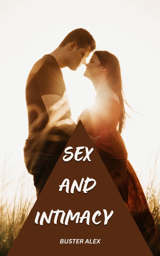 Sex And Intimacy Ebook Buster Alex 1230006148751 Boeken