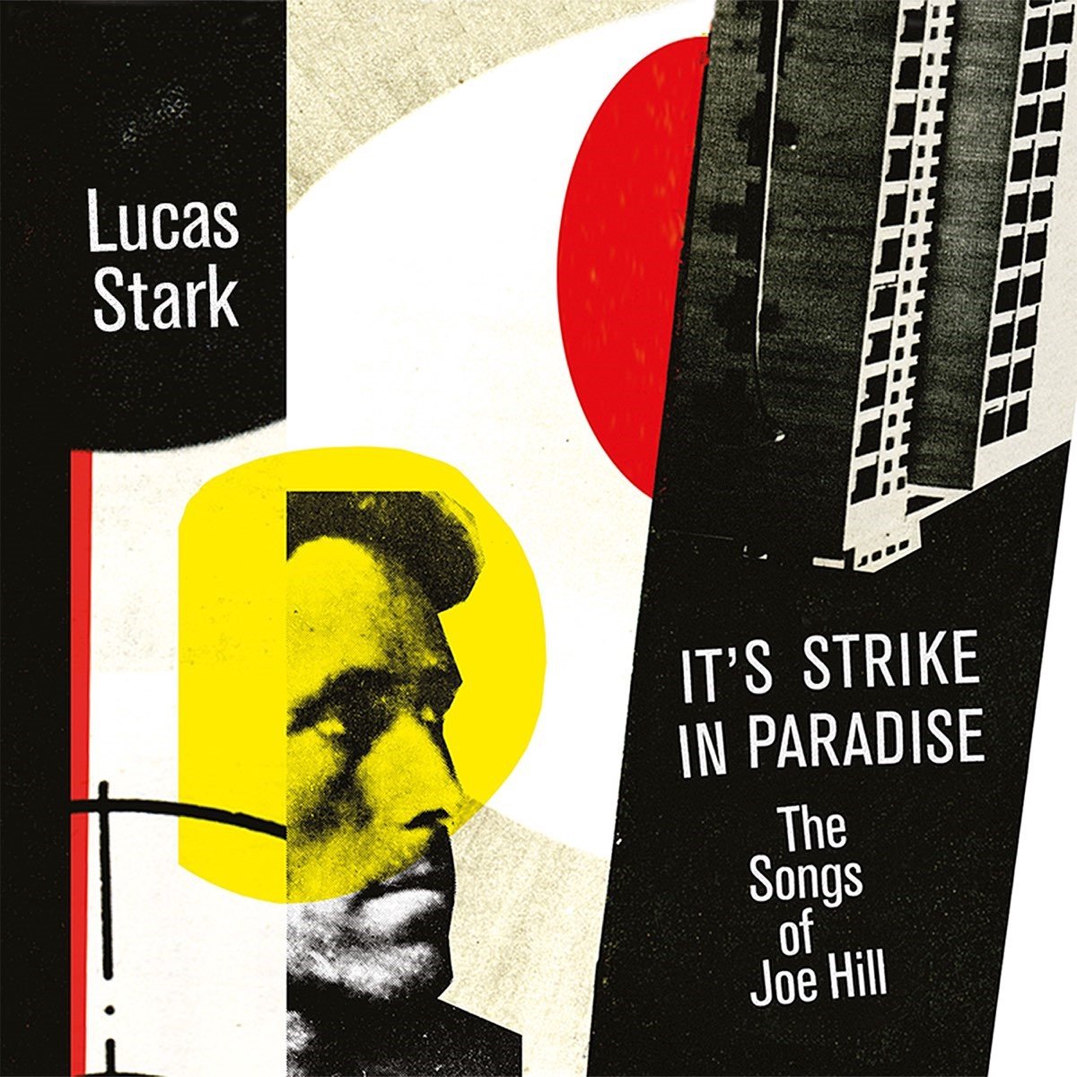 Lucas Stark - It's Strike in Paradise, The Songs Of Joe Hill (CD)