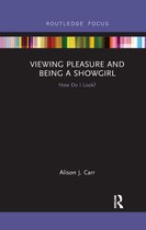 Sexualities in Society- Viewing Pleasure and Being a Showgirl