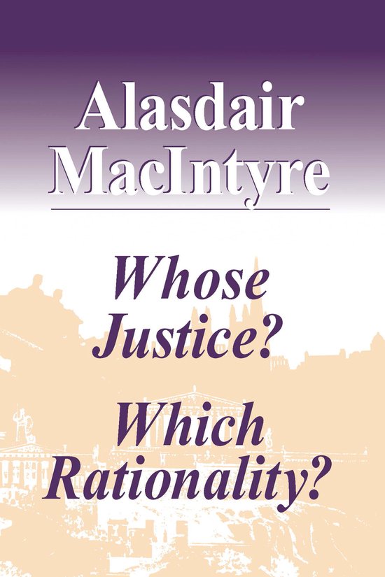 Boek 'Whose Justice? Which Rationality?' van Alasdair MacIntyre