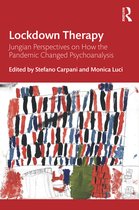 Lockdown Therapy: Jungian Perspectives on How the Pandemic Changed Psychoanalysis