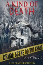 Cav Crawford Mysteries-A Kind of Death