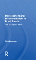 Development And Disenchantment In Rural Tunisia