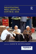 ThirdWorlds- Negotiating Well-being in Central Asia