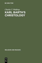 Religion and Reason21- Karl Barth's Christology