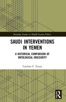 Routledge Studies in Middle Eastern Politics- Saudi Interventions in Yemen