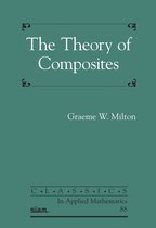 Classics in Applied Mathematics-The Theory of Composites