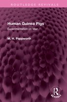 Routledge Revivals- Human Guinea Pigs