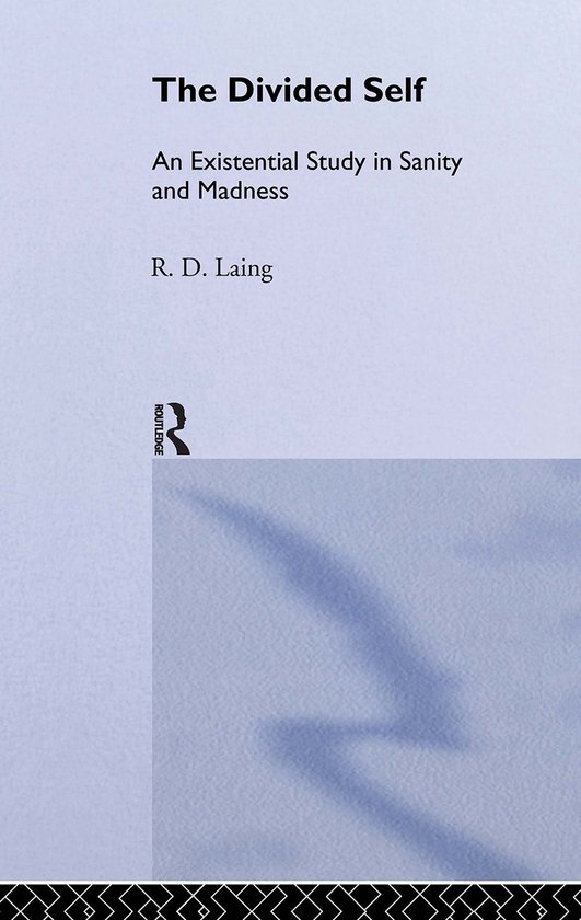Selected Works of R D Laing-The Divided Self: Selected Works ... - cover