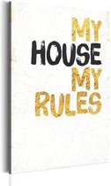 Schilderij - My Home: My House, My Rules