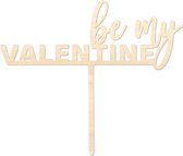 Houten caketopper / taarttopper - Be my Valentine - Taart / Cake topper op bestelling gemaakt