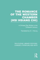 Routledge Library Editions: Chinese Literature and Arts-The Romance of the Western Chamber (Hsi Hsiang Chi)