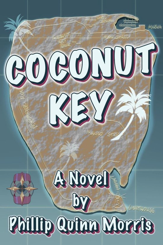 Coconut Key (ebook), Phillip Quinn Morris | 9798223157861 | Boeken ...