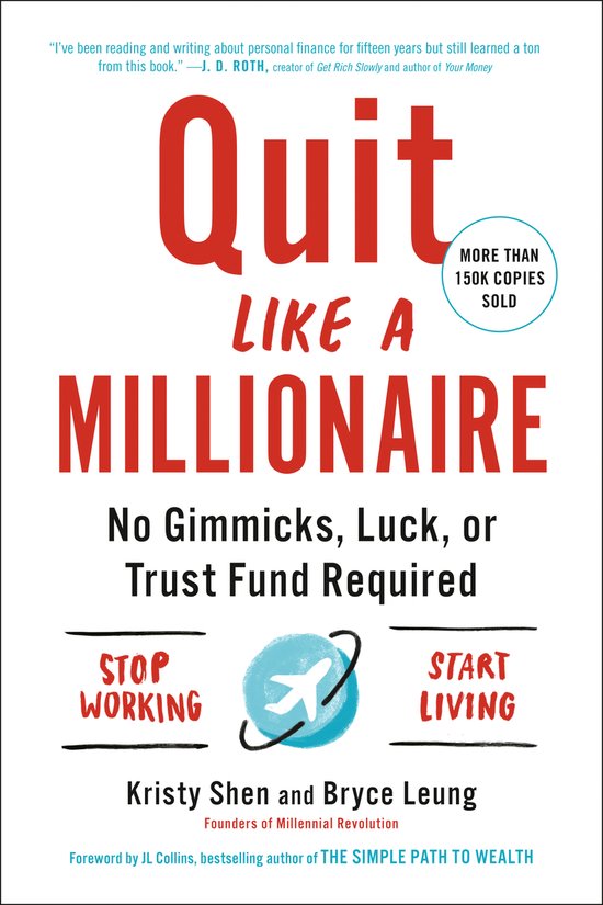Quit Like a Millionaire No Gimmicks, Luck, or Trust Fund Req ... - cover