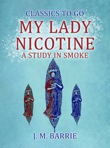 Classics To Go - My Lady Nicotine A Study in Smoke