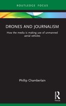 Routledge Focus on Journalism Studies- Drones and Journalism