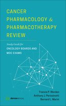 ISBN Cancer Pharmacology and Pharmacotherapy Review: Study Guide for Oncology Boards and MOC Exams, Santé, esprit et corps, Anglais, 288 pages