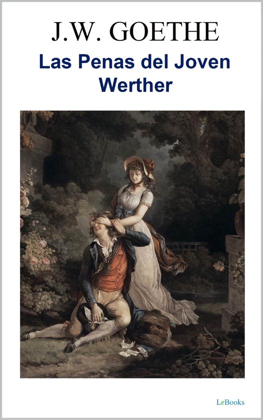 LAS PENAS DEL JOVEN WERTHER (ebook), Johann Wolfgang Goethe 9786558944713 Boeken