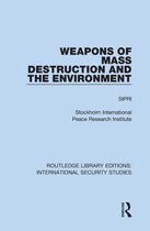 Routledge Library Editions: International Security Studies- Weapons of Mass Destruction and the Environment