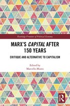 Routledge Frontiers of Political Economy- Marx's Capital after 150 Years