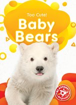 Too Cute! - Baby Bears