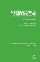 Routledge Library Editions: Curriculum- Developing a Curriculum
