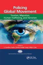 International Police Executive Symposium Co-Publications- Policing Global Movement