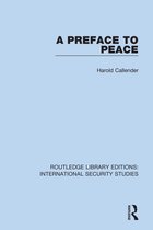 Routledge Library Editions: International Security Studies-A Preface to Peace