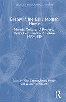 Themes in Environmental History- Energy in the Early Modern Home