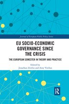 Journal of European Public Policy Series- EU Socio-Economic Governance since the Crisis