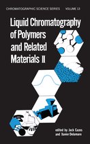 Chromatographic Science Series- Liquid Chromatography of Polymers and Related Materials, II