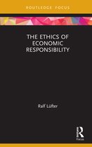 Economics and Humanities-The Ethics of Economic Responsibility