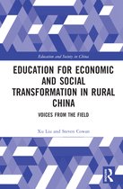 Education and Society in China- Education for Economic and Social Transformation in Rural China